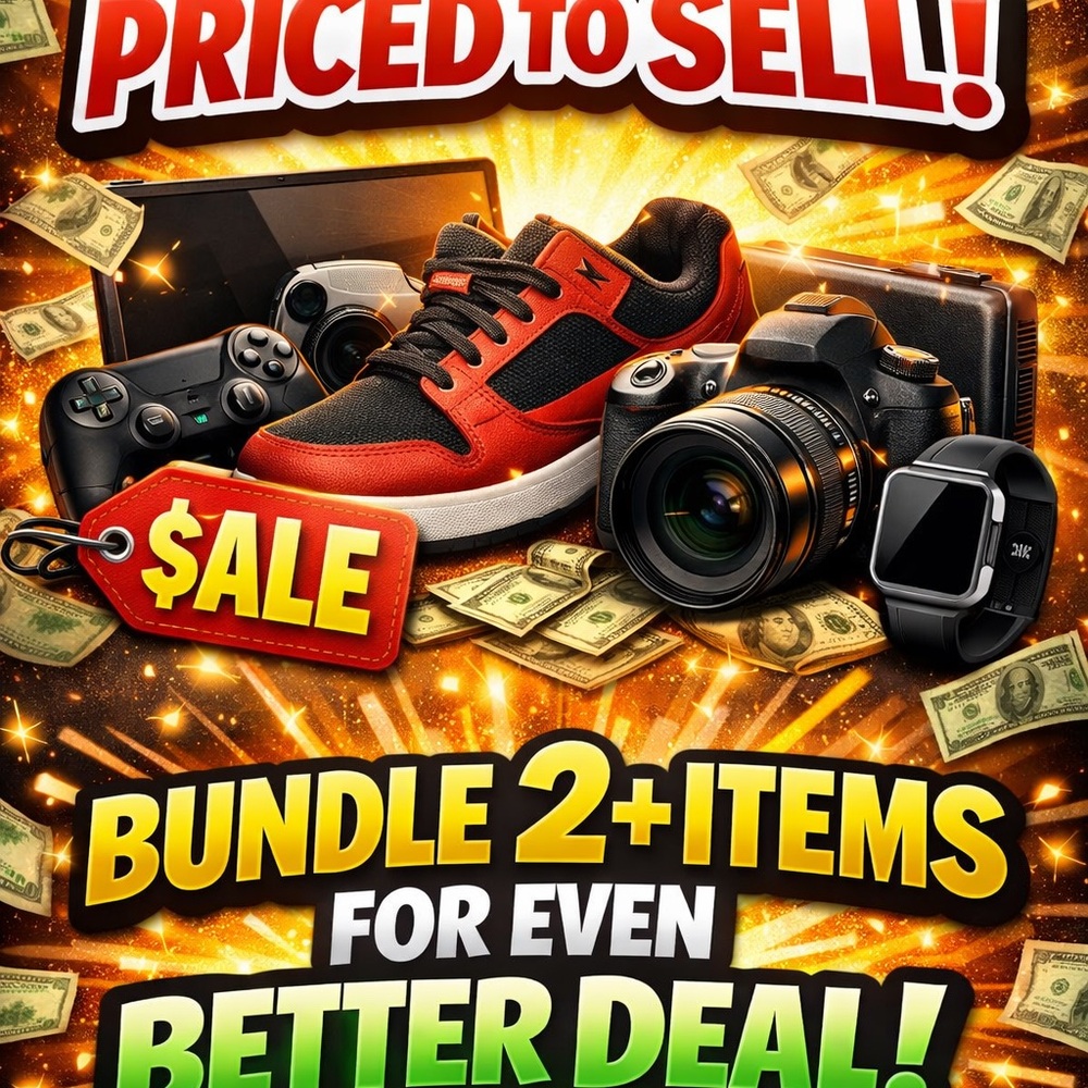 Items priced to sell, bundle 2+ items for bigger deals